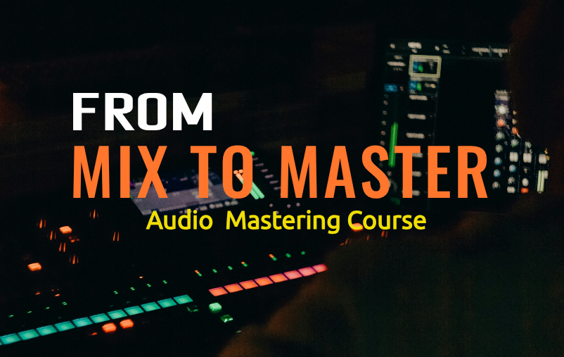 From Mix to Master
