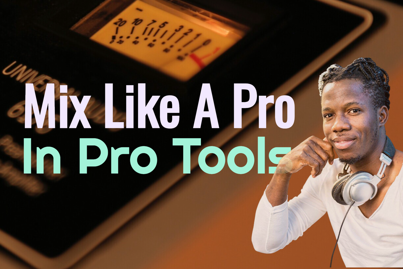 Mix Like a Pro in Pro Tools